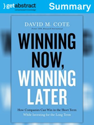 cover image of Winning Now, Winning Later (Summary)